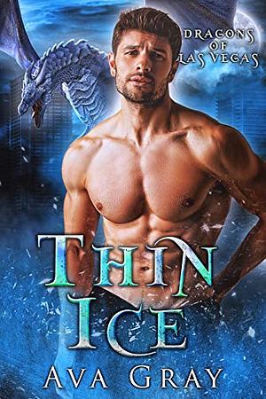 Thin Ice by Ava Gray