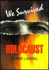 We Survived the Holocaust by Elaine Landau