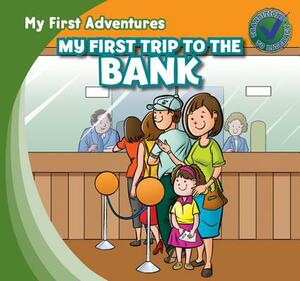 My First Trip to the Bank by Katie Kawa