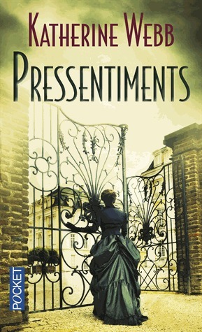 Pressentiments by Isabelle Caron, Katherine Webb