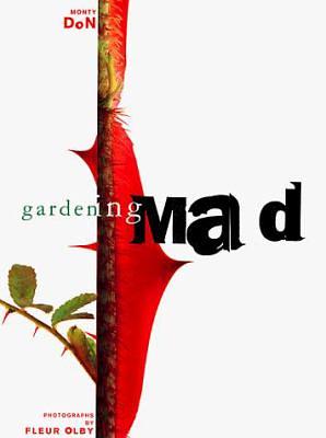 Gardening Mad by Monty Don