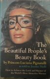 The beautiful people's beauty book;: How to achieve the look and manner of the world's most attractive women by Luciana Avedon, Jeanne Molli