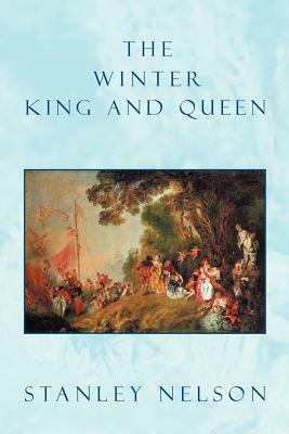 The Winter King and Queen by Stanley Nelson