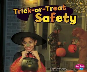 Trick-Or-Treat Safety by Megan C. Peterson