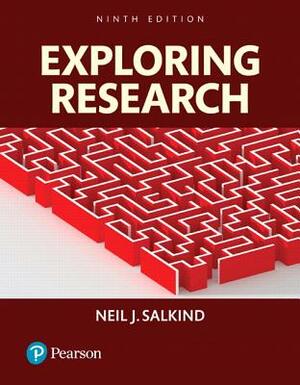 Exploring Research, Books a la Carte by Neil J. Salkind