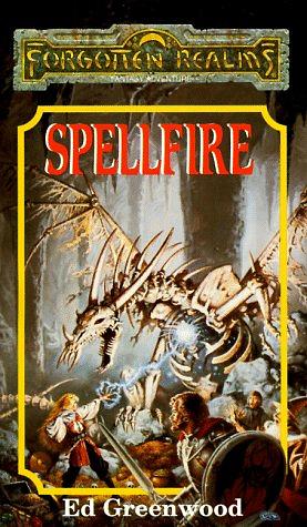 Spellfire by Ed Greenwood