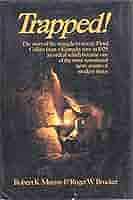 Trapped: The Story of the Struggle to Rescue Floyd Collins from a Kentucky Cave in 1925 by Roger W. Brucker, Robert K. Murray