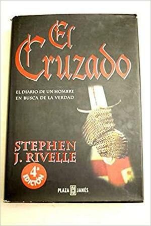 El Cruzado by Stephen J. Rivele