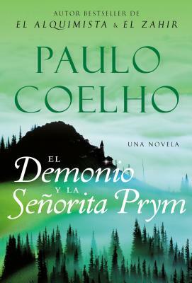 El Demonio Y La Señorita Prym: Una Novela by Paulo Coelho