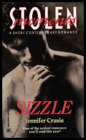 Sizzle (Great Escapes) (Stolen Moments) by Jennifer Crusie