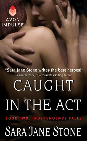 Caught in the Act by Sara Jane Stone