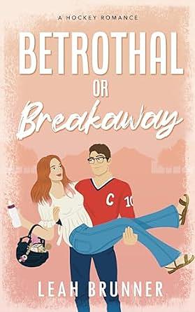 Betrothal or Breakaway by Leah Brunner