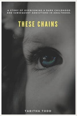 These Chains by Tabitha Todd