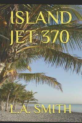 Island Jet 370 by L. a. Smith