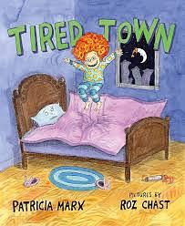 Tired Town by Patricia Marx