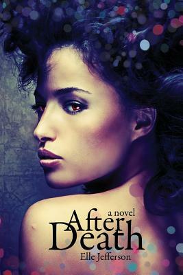 After Death by Elle Jefferson