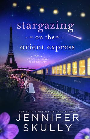 Stargazing on the Orient Express by Jasmine Haynes, Jennifer Skully, Jennifer Skully