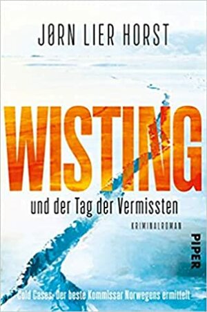 Wisting und der Tag der Vermissten by Jørn Lier Horst