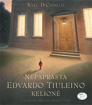 Nepaprasta Edvardo Tiuleino kelionė by Kate DiCamillo