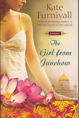 The Girl from Junchow by Kate Furnivall