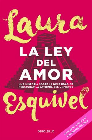 La ley del amor by Laura Esquivel