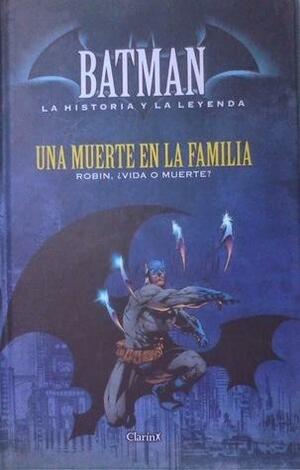 Batman: Una Muerte en la Familia - Robin, ¿Vida o Muerte? by Jim Aparo, Jim Starlin