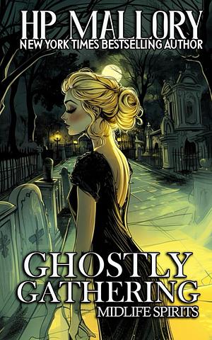 Ghostly Gathering by H.P. Mallory