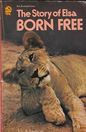 Born Free: The Story of Elsa the Lioness by Joy Adamson, Joy Adamson