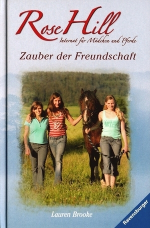 Zauber der Freunschaft by Lauren Brooke, Miriam Margraf