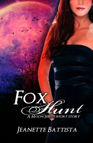 Fox Hunt by Jeanette Battista