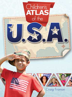 Children's Atlas of the U.S.A. by Craig Froman