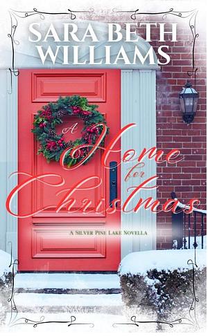 A Home for Christmas by Sara Beth Williams