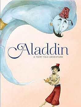 Aladdin: A Fairy Tale Adventure by Giada Francia