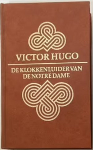 De Klokkenluider van de Notre Dame by Victor Hugo