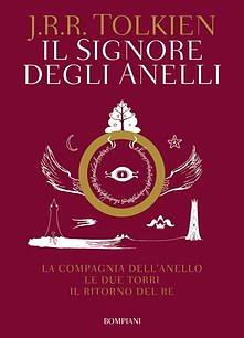 Il Signore degli anelli: La compagnia dell'anello-Le due torri-Il ritorno del re by J.R.R. Tolkien