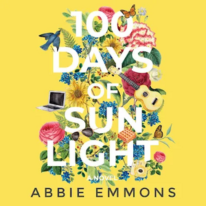 100 Days of Sunlight by Abbie Emmons