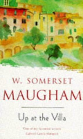 Up At The Villa by W. Somerset Maugham