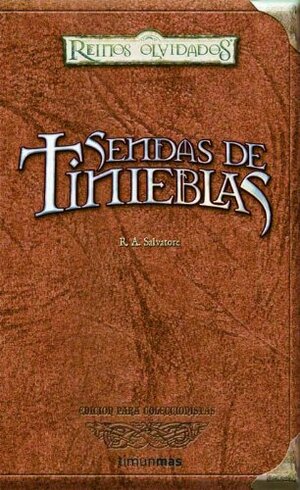 Sendas de tinieblas by R.A. Salvatore