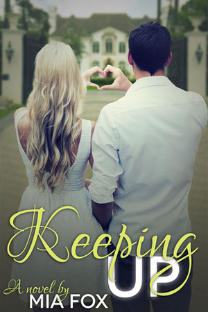 Keeping Up by Mia Fox