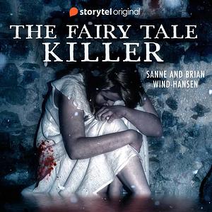 The Fairy Tale Killer by Brian Wind-Hansen, Sanne Wind-Hansen