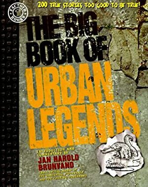 The Big Book of Urban Legends by Robert Loren Fleming, Robert F. Boyd Jr., Jan Harold Brunvan