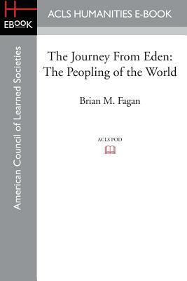 The Journey from Eden: The Peopling of the World by Brian Fagan