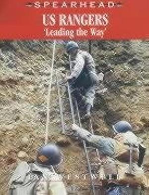 US Rangers: 'leading the Way' by Ian Westwell