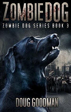 Zombie Dog by Doug Goodman