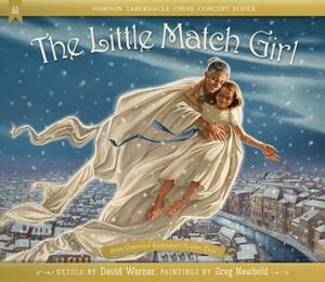 The Little Match Girl by Greg Newbold, Hans Christian Andersen