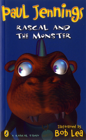 Rascal and the Monster by Paul Jennings, Bob Lea