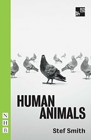 Human Animals by Stef Smith