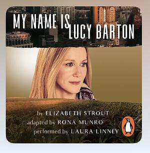 My Name Is Lucy Barton by Elizabeth Strout