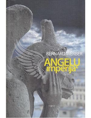 Angelų imperija by Bernard Werber