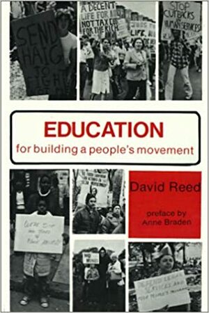 Education for Building a People's Movement by David Reed, Anne Braden